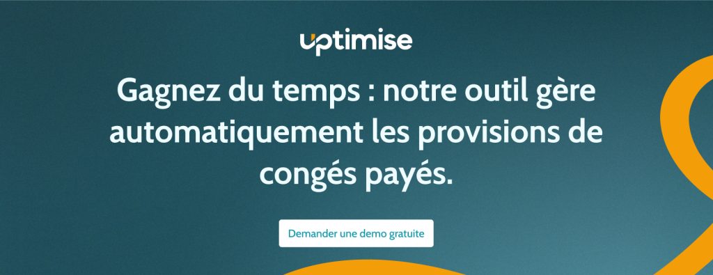 Gagnez du temps : notre outil gère automatiquement les provisions de congés payés.